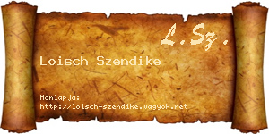 Loisch Szendike névjegykártya